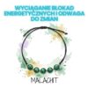 Wyciąganie blokad energetycznych i odwaga do ZMIAN BRANSOLETKA