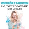 Wieczory z kartami Tarota - edycja wrzesień