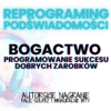 pieniadze bogactwo manifestowanie sukces spokój reprogramowanie podświadomości programowanie, fale mózgowe, solfeż, reprogramong, podświadomość, świadomość, hipnoza, medytacja, wyciszenie, adhd, add, nerwy