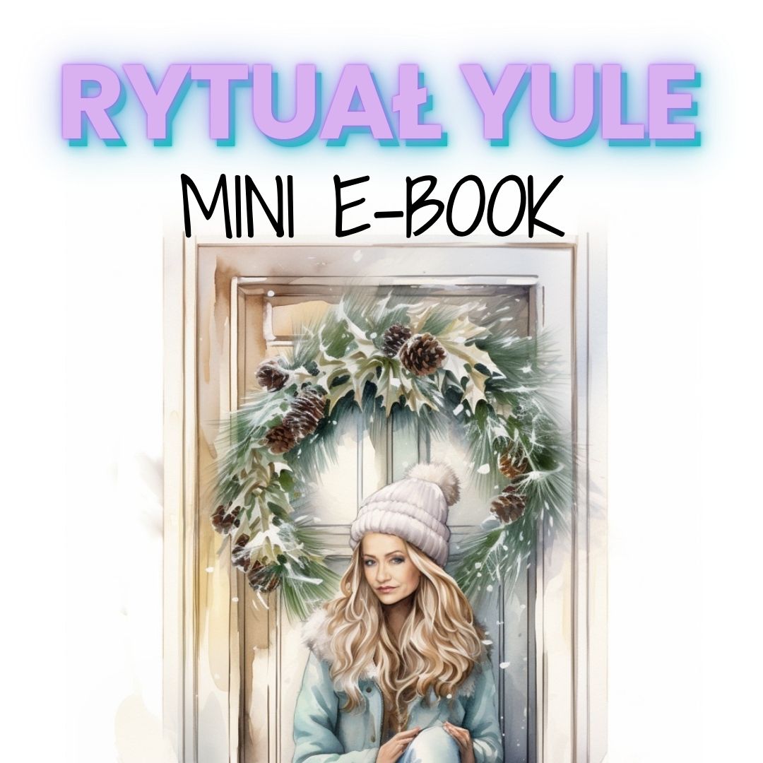 PROSTA INSTRUKCJA TWORZENIA RYTUAŁU Z WIEŃCEM YULE