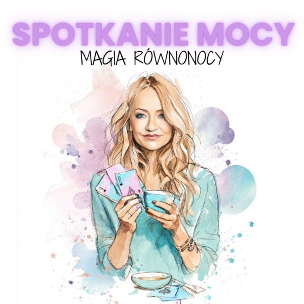 MAGIA RÓWNONOCY spotkanie mocy