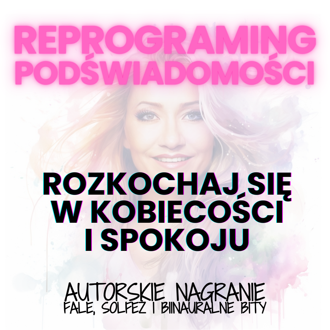 WIBRACJA SERCA - ROZKOCHAJ SIĘ W KOBIECOŚCI